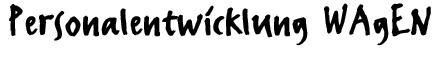Personalentwicklung WAgEN